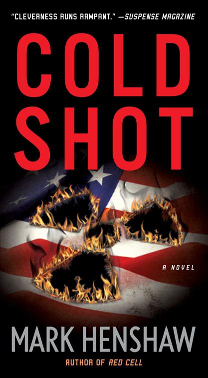 Cold Shot, The Jonathan Burke/Kyra Stryker Thriller