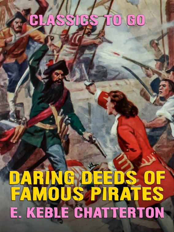 Daring Deeds of Famous Pirates, Classics To Go