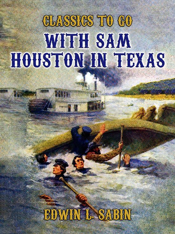 With Sam Houston in Texas, Classics To Go