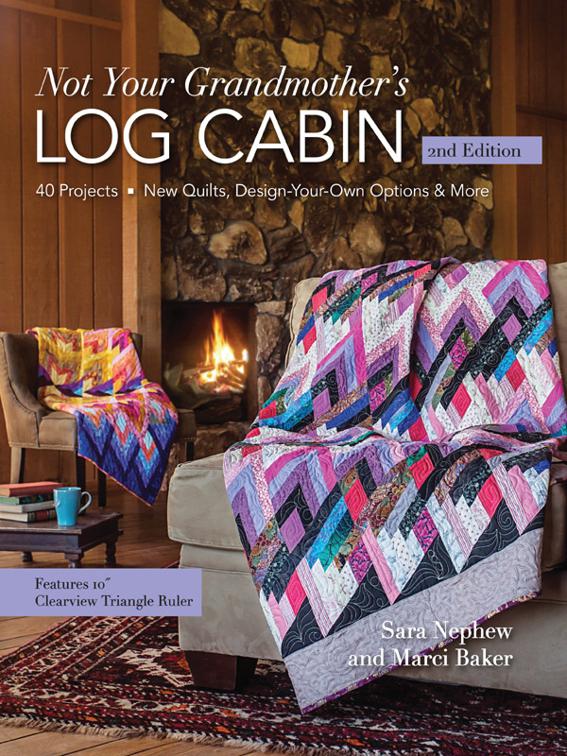 Not Your Grandmother&#x27;s Log Cabin