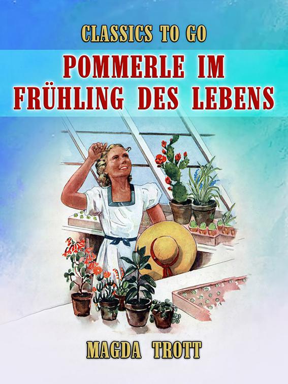 Pommerle im Frühling des Lebens, Classics To Go