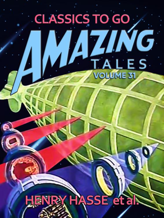 Amazing Tales Volume 31, Classics To Go