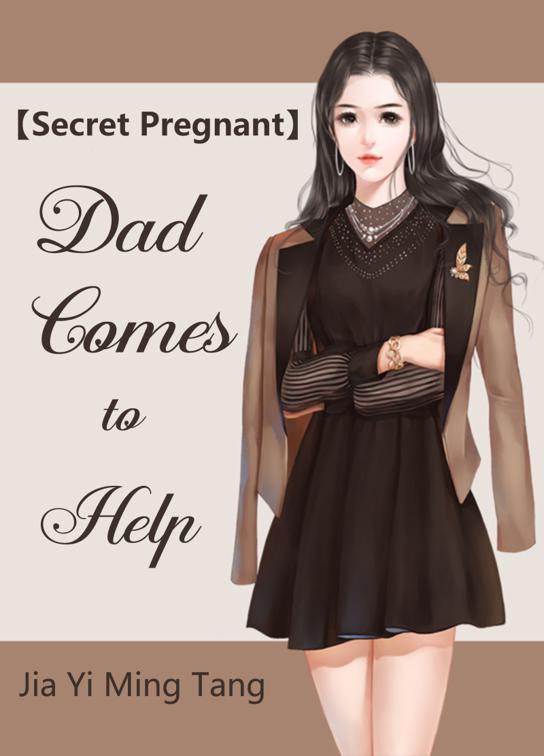 Secret Pregnant: Dad Comes to Help, Volume 2