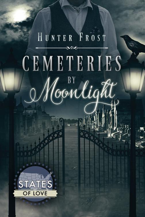 Cemeteries by Moonlight, States of Love