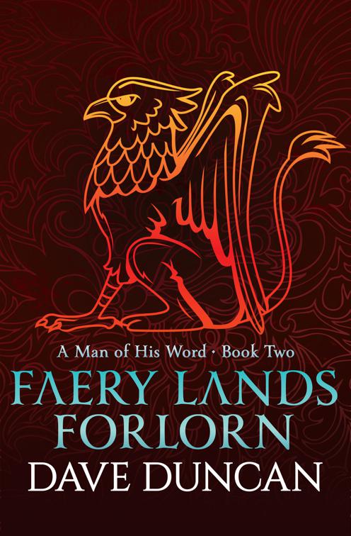 Faery Lands Forlorn, A Man of His Word