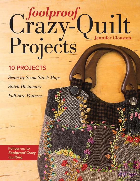 Foolproof Crazy-Quilt Projects