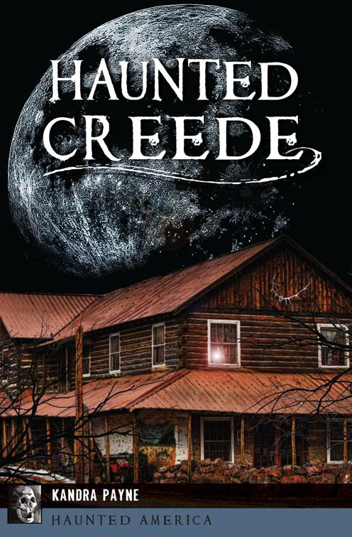 Haunted Creede, Haunted America