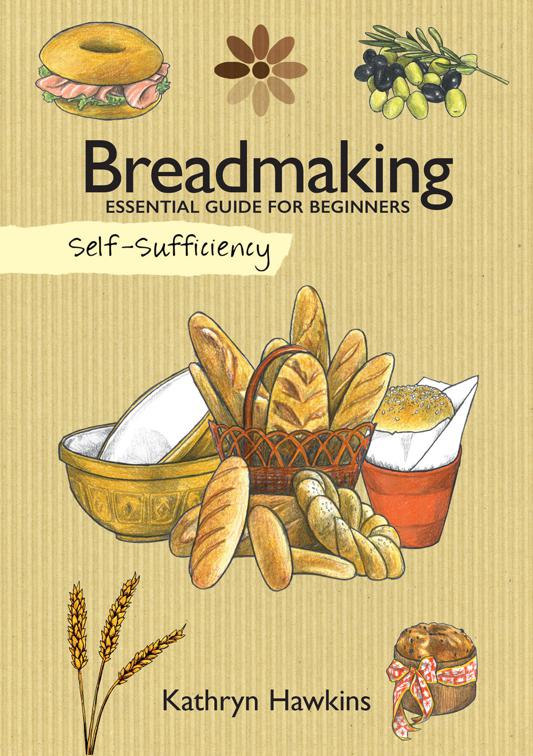 Breadmaking, Self-Sufficiency