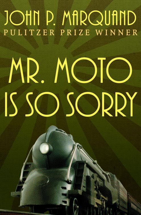 Mr. Moto Is So Sorry, The Mr. Moto Novels