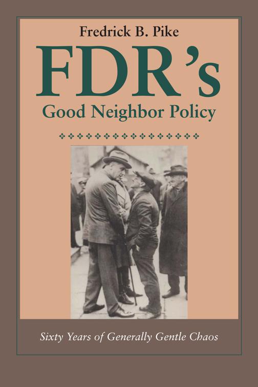 FDR&#x27;s Good Neighbor Policy
