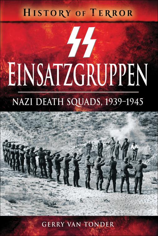 SS Einsatzgruppen, History of Terror