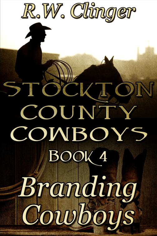 Stockton County Cowboys Book 4: Branding Cowboys, Stockton County Cowboys