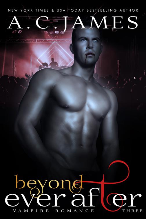 This image is the cover for the book Beyond Ever After, Eternal Vampires