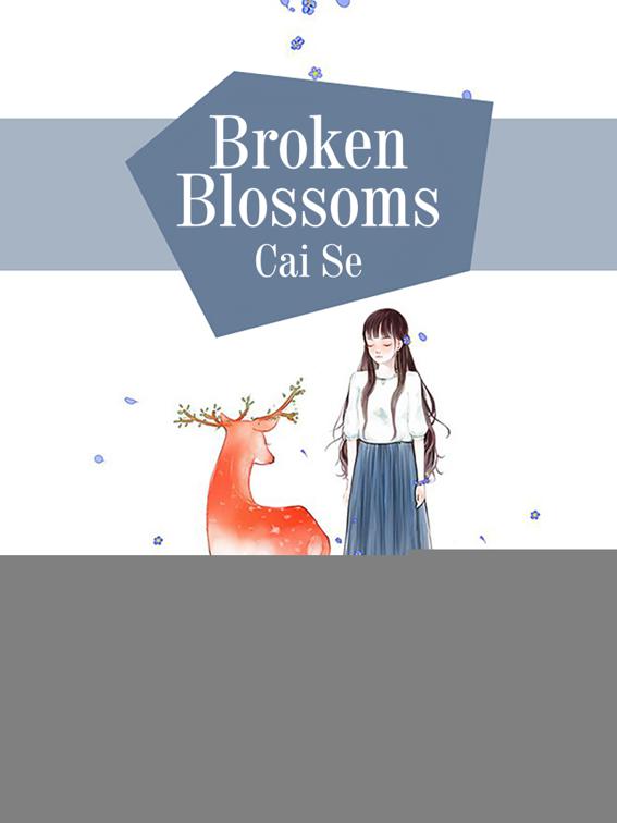 This image is the cover for the book Broken Blossoms, Volume 1