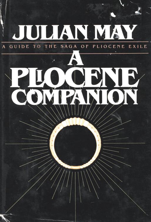 Pliocene Companion, The Saga of Pliocene Exile