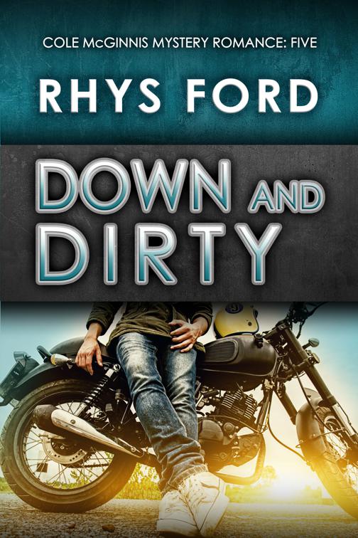 Down and Dirty, Cole McGinnis Mysteries