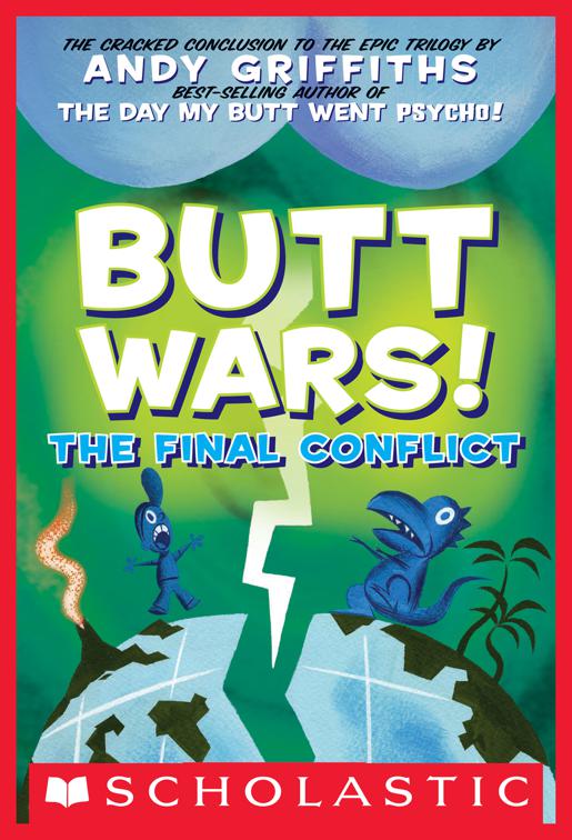 Butt Wars!, Andy Griffiths&#x27; Butt Series