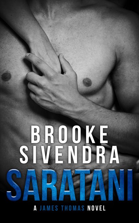 Saratani (The James Thomas Series, Book 2), The James Thomas Series