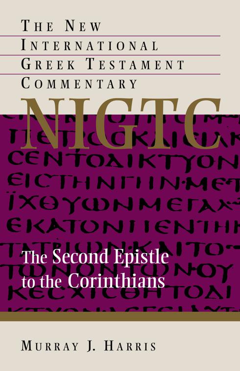 The Second Epistle to the Corinthians, New International Greek Testament Commentary (NIGTC)