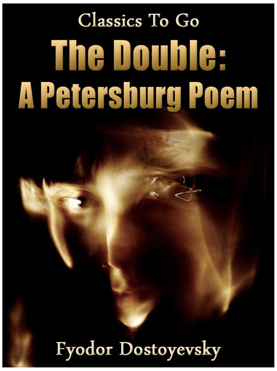 The Double: A Petersburg Poem, Classics To Go