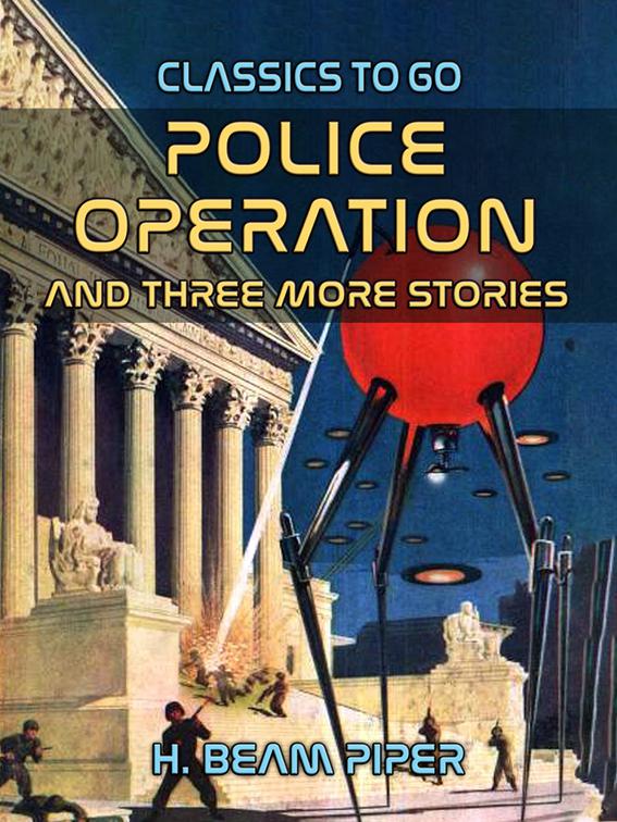 Police Operation and three more stories, Classics To Go