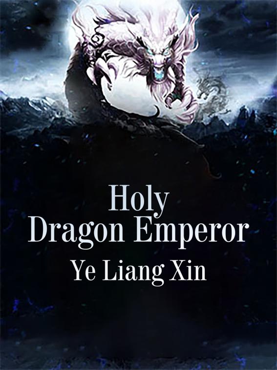 Holy Dragon Emperor, Volume 2