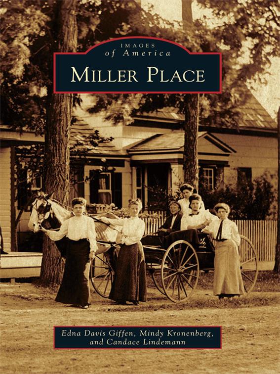 Miller Place, Images of America