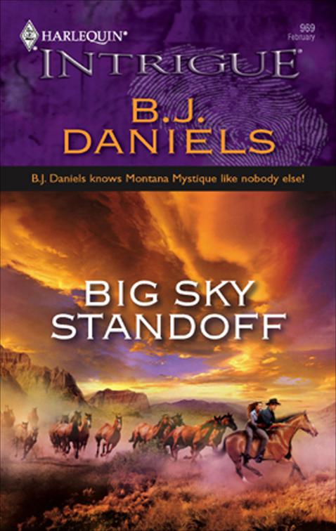 Big Sky Standoff, Montana Mystique