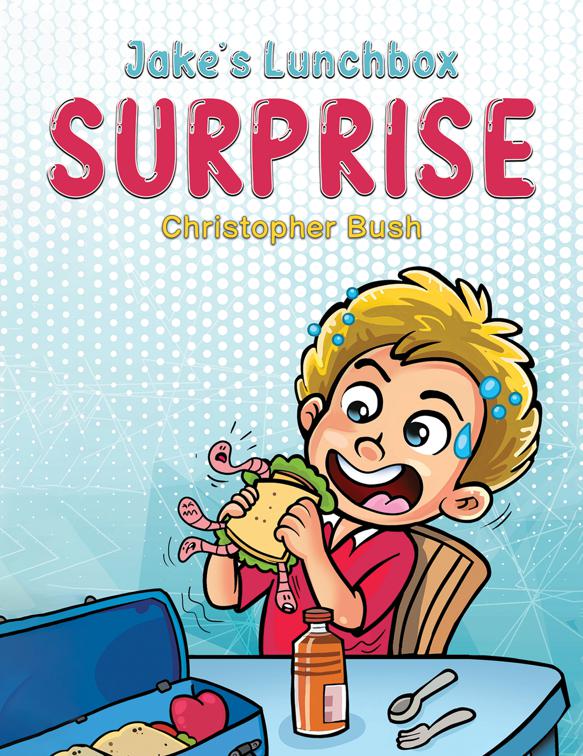Jake&#x27;s Lunchbox Surprise
