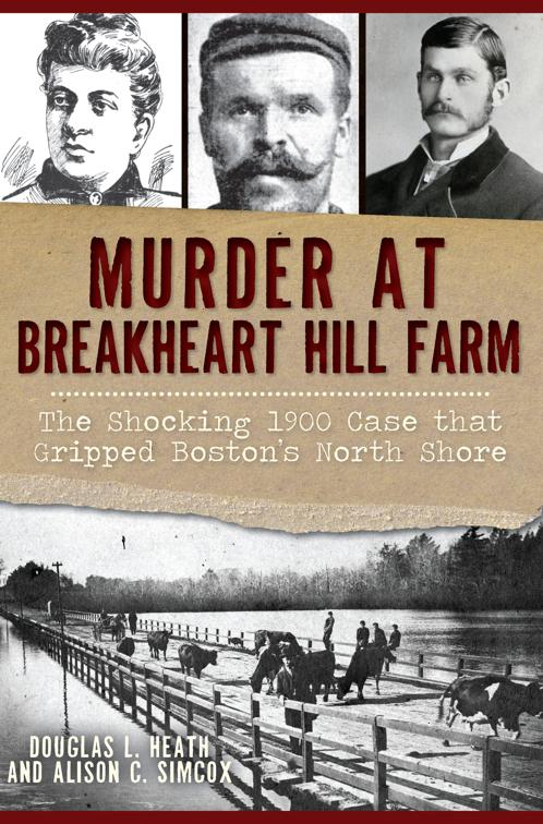 Murder at Breakheart Hill Farm, True Crime