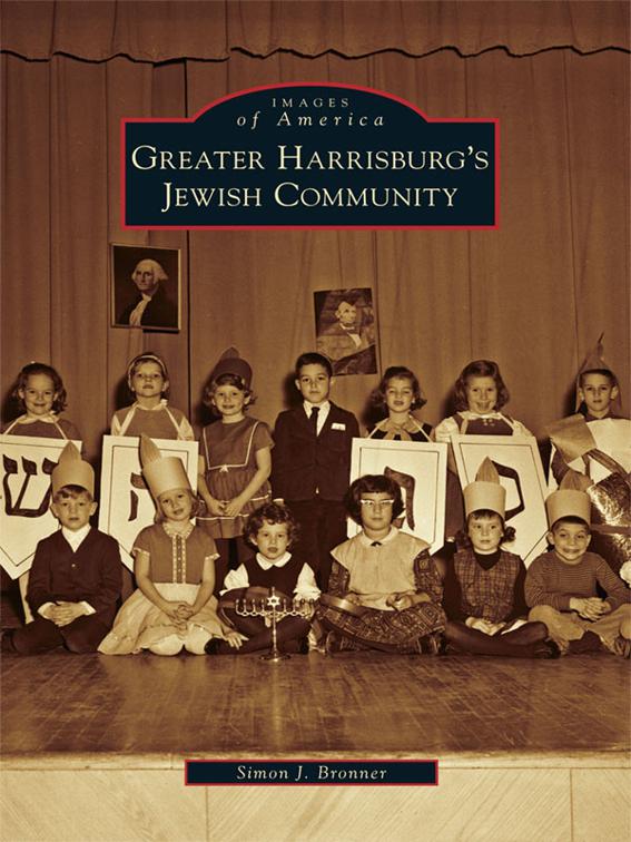 Greater Harrisburg&#x27;s Jewish Community, Images of America
