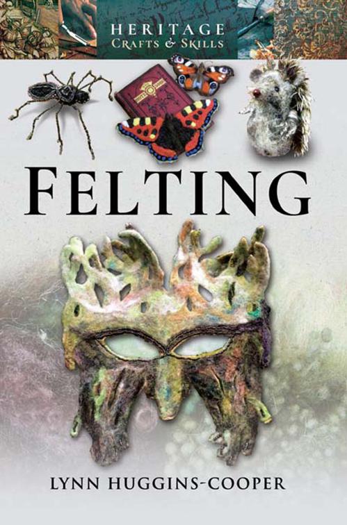 Felting, Heritage Crafts and Skills