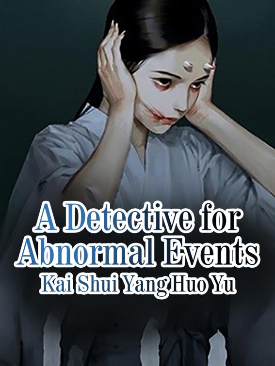 A Detective for Abnormal Events, Volume 1