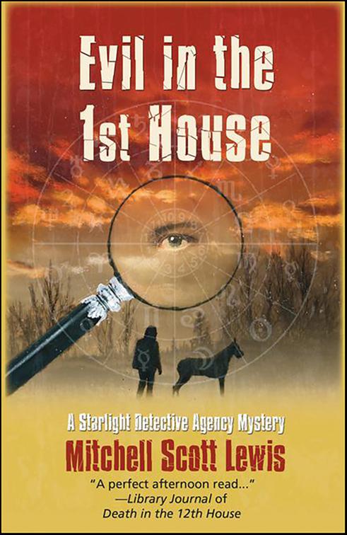 Evil in the 1st House, Starlight Detective Agency Mysteries