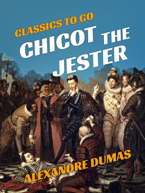 Chicot the Jester, Classics To Go