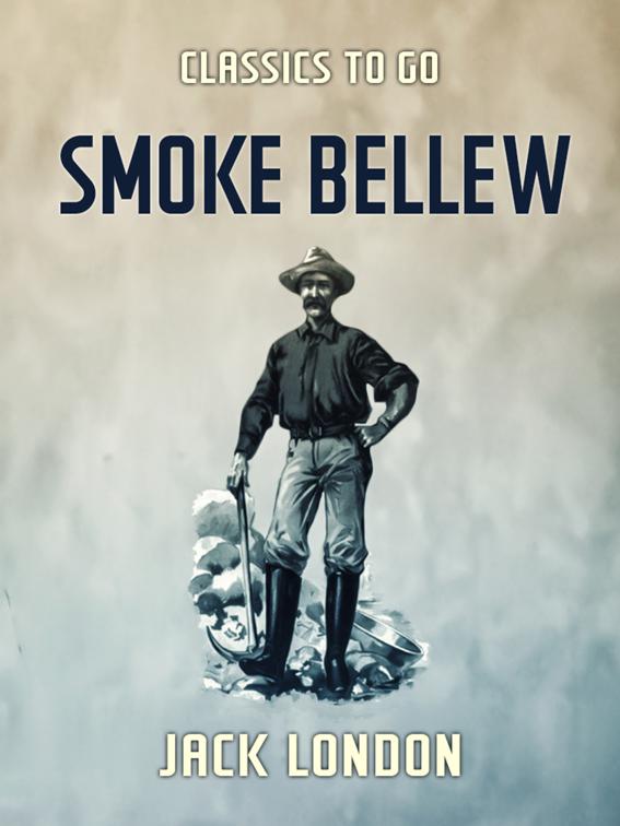 Smoke Bellew, Classics To Go
