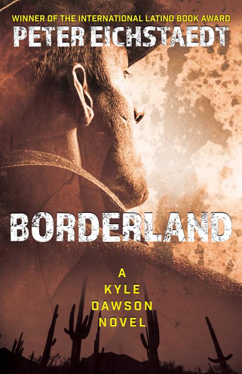 Borderland, The Kyle Dawson Thrillers
