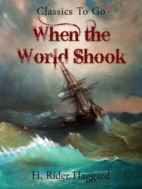 When the World Shook, Classics To Go