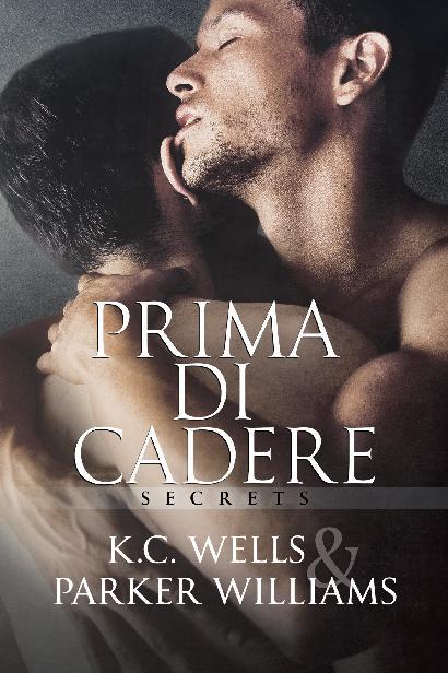 Prima di cadere, Secrets (Italiano)