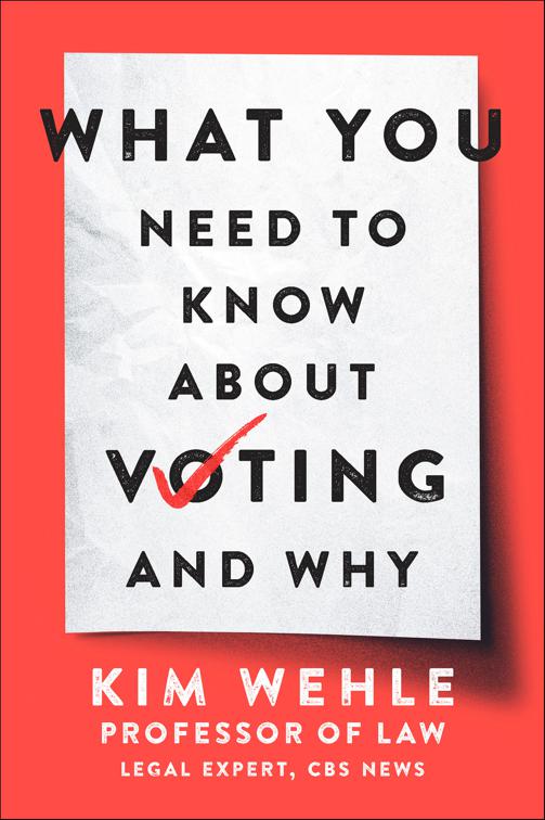 What You Need to Know About Voting—and Why, Legal Expert Series