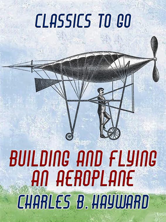 Building And Flying An Aeroplane, Classics To Go