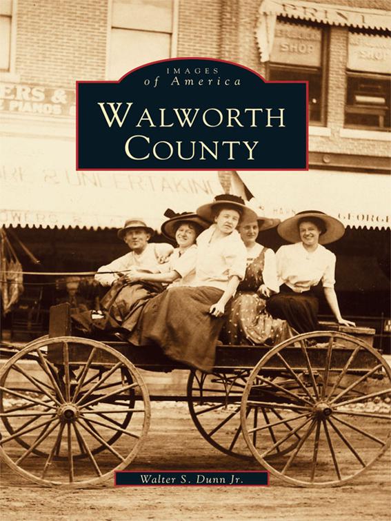 Walworth County, Images of America