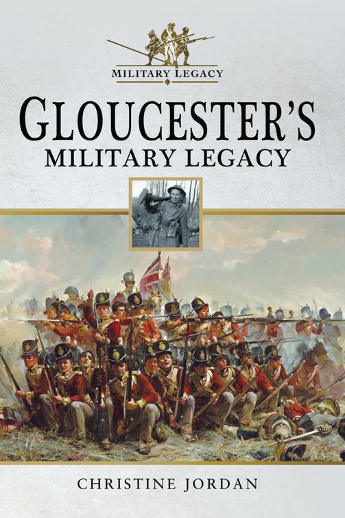 Gloucester&#x27;s Military Legacy, Military Legacy