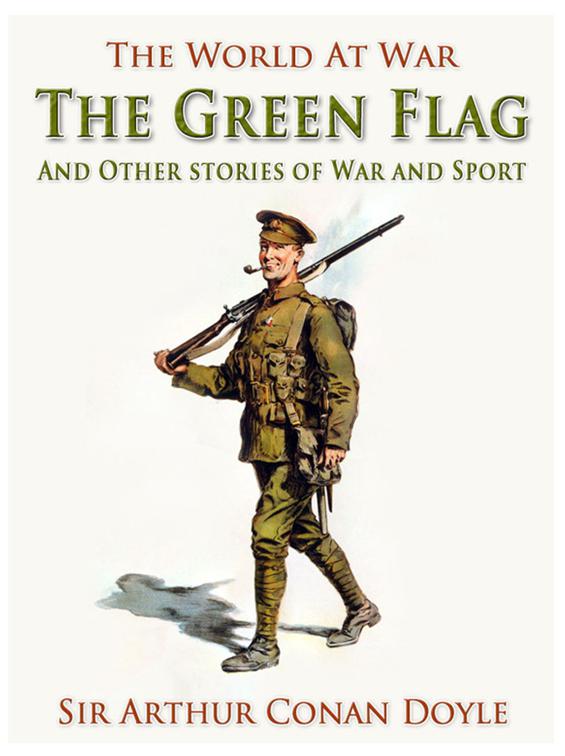 The Green Flag, The World At War
