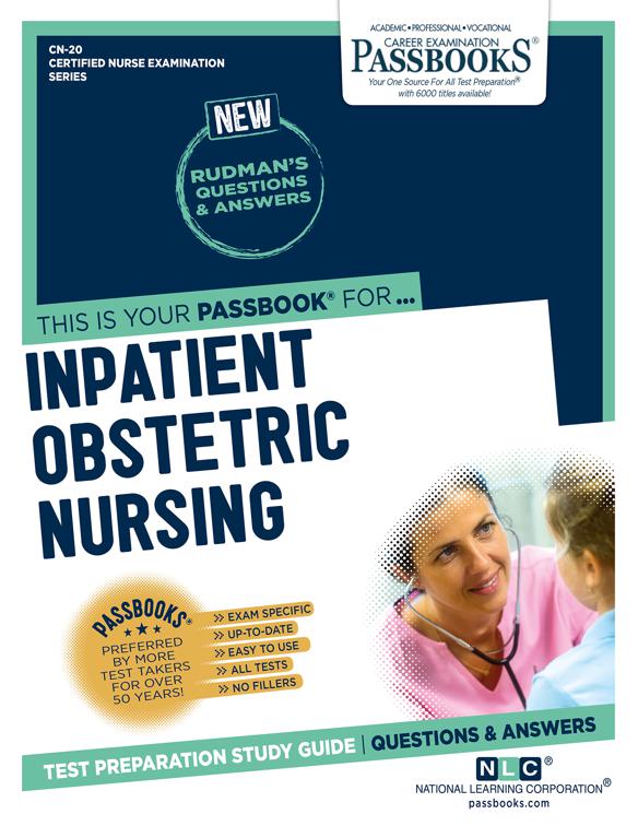 INPATIENT OBSTETRIC NURSING, Certified Nurse Examination Series