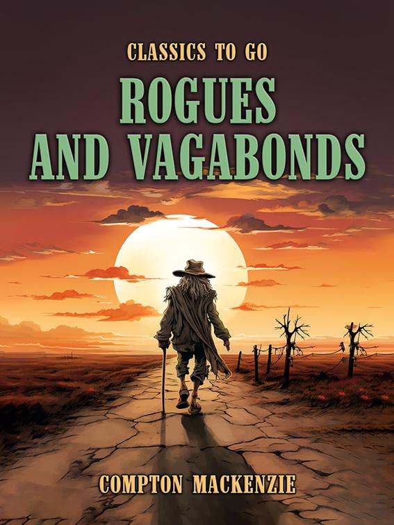 Rogues and Vagabonds, Classics To Go