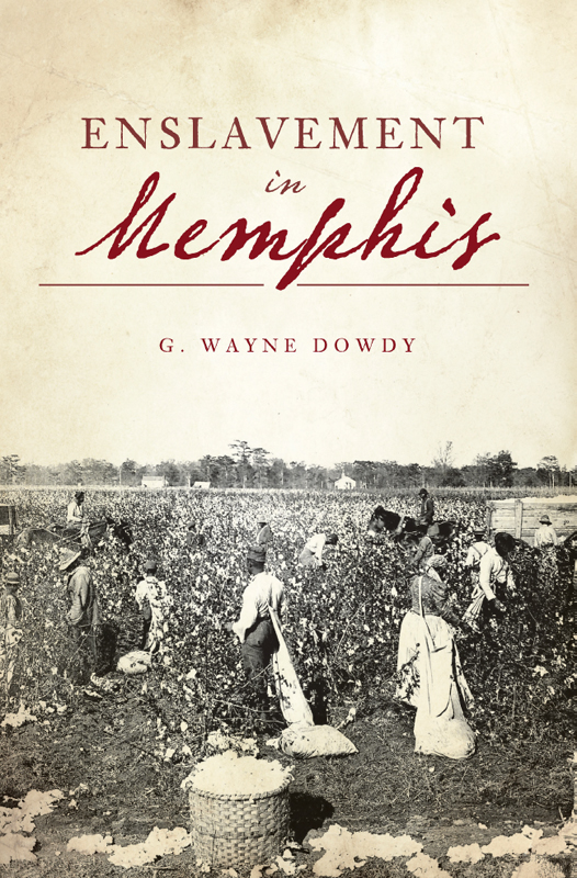 This image is the cover for the book Enslavement in Memphis, American Heritage