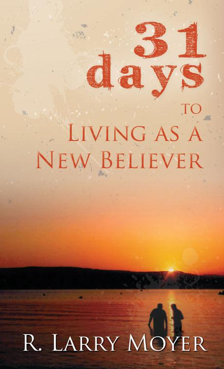 This image is the cover for the book 31 Days to Living as a New Believer