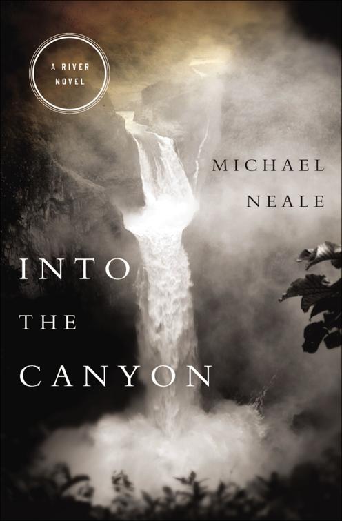 Into the Canyon, The River Novels