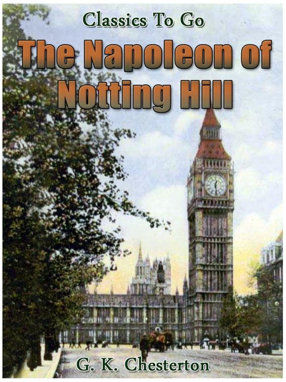 The Napoleon of Notting Hill, Classics To Go